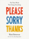Cover image for Please, Sorry, Thanks